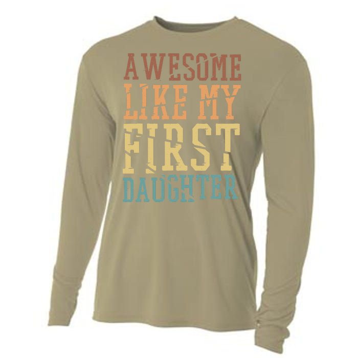 Awesome Like My First Daughter Family Proud Mom And Dad Cooling Performance Long Sleeve Crew