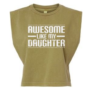 Awesome Like My Daughter Funny Mom Dad T Garment-Dyed Women's Muscle Tee