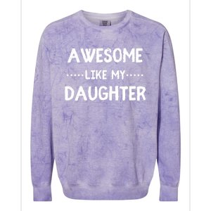 Awesome Like My Daughter Funny Fathers Colorblast Crewneck Sweatshirt