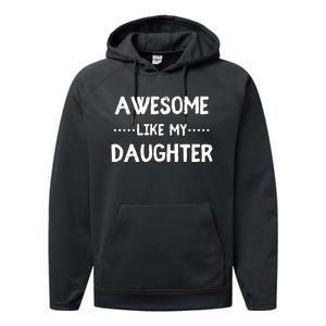 Awesome Like My Daughter Funny Fathers Performance Fleece Hoodie