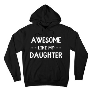 Awesome Like My Daughter Funny Fathers Hoodie