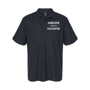 Awesome Like My Daughter Funny Fathers Softstyle Adult Sport Polo