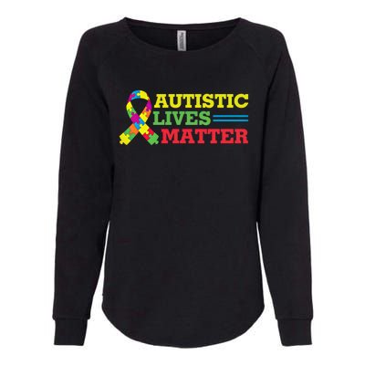 Autistic Lives Matter Autism Awareness Meaningful Gift Womens California Wash Sweatshirt