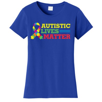 Autistic Lives Matter Autism Awareness Meaningful Gift Women's T-Shirt