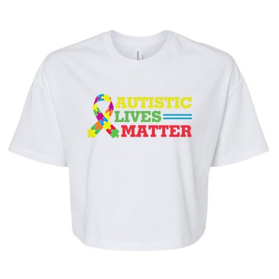 Autistic Lives Matter Autism Awareness Meaningful Gift Bella+Canvas Jersey Crop Tee