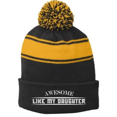 Awesome Like My Daughter Men Funny Fathers Day Dad Stripe Pom Pom Beanie