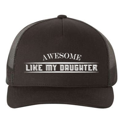 Awesome Like My Daughter Men Funny Fathers Day Dad Yupoong Adult 5-Panel Trucker Hat