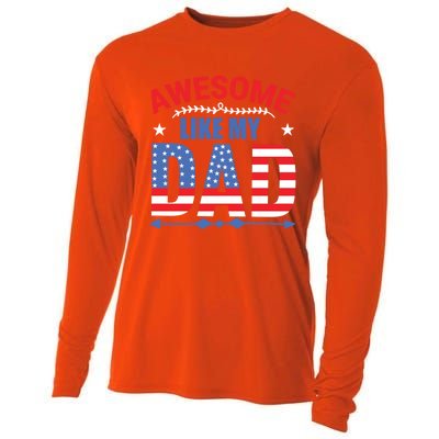 Awesome Like My Dad American Flag 4th Of July Fathers Day Gift Cooling Performance Long Sleeve Crew