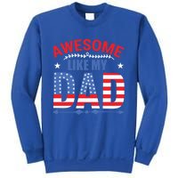 Awesome Like My Dad American Flag 4th Of July Fathers Day Gift Sweatshirt