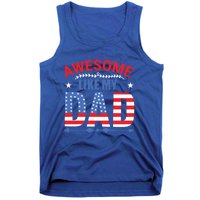 Awesome Like My Dad American Flag 4th Of July Fathers Day Gift Tank Top