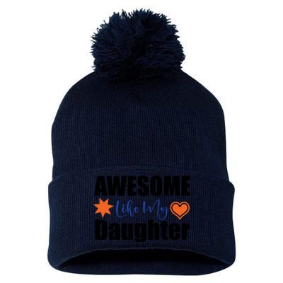 AWESOME LIKE MY DAUGHTER Pom Pom 12in Knit Beanie