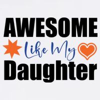 AWESOME LIKE MY DAUGHTER Cooling Performance Crew T-Shirt
