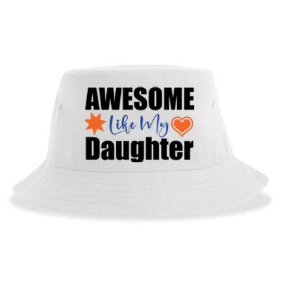 AWESOME LIKE MY DAUGHTER Sustainable Bucket Hat