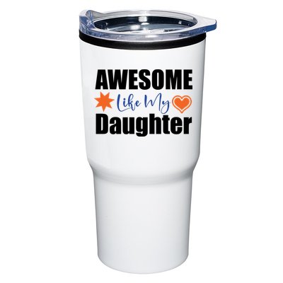 AWESOME LIKE MY DAUGHTER Tumbler