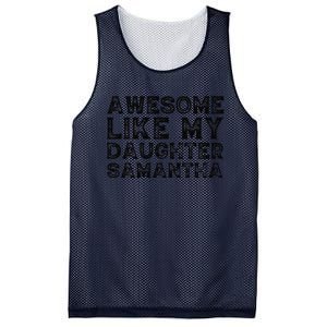 Awesome Like My Daughter Samantha Mothers Fathers Day Funny Mesh Reversible Basketball Jersey Tank