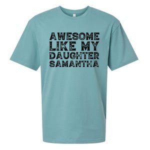 Awesome Like My Daughter Samantha Mothers Fathers Day Funny Sueded Cloud Jersey T-Shirt