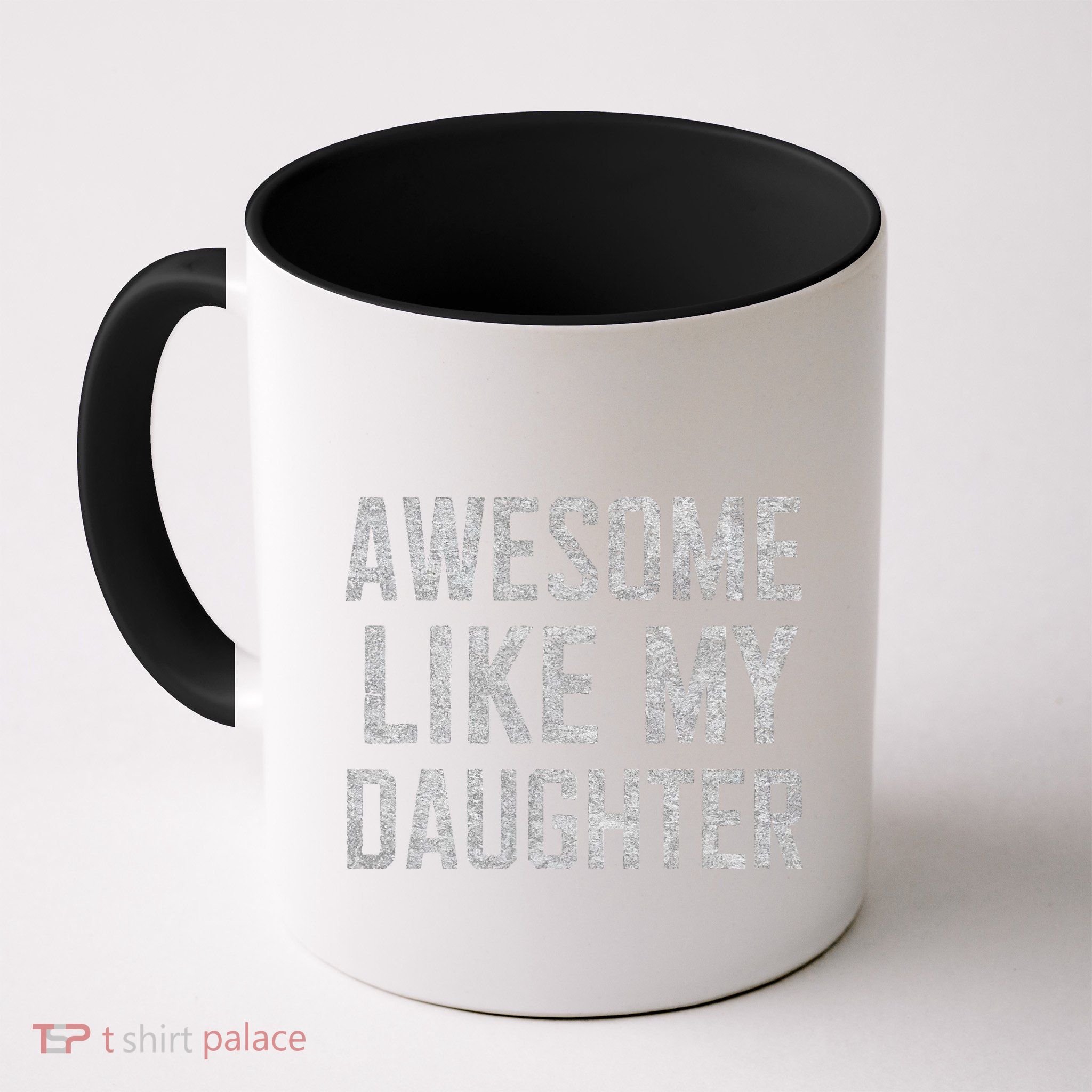 Awesome Like My Daughter Gifts Man Funny Fathers Day Daddy Mug