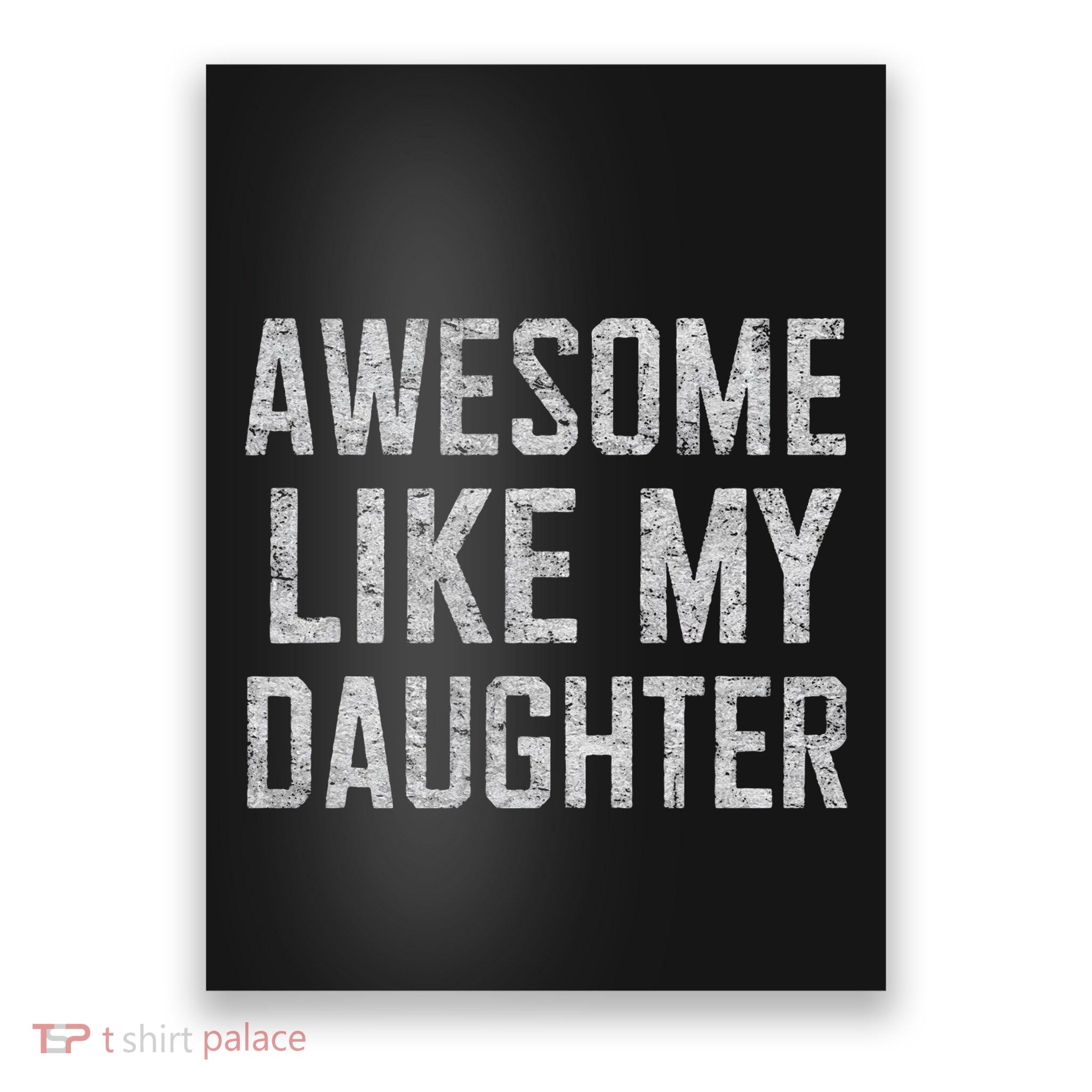 Awesome Like My Daughter Gifts Man Funny Fathers Day Daddy Poster