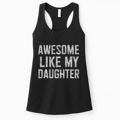 Awesome Like My Daughter Gifts Man Funny Fathers Day Daddy Womens Tank Top