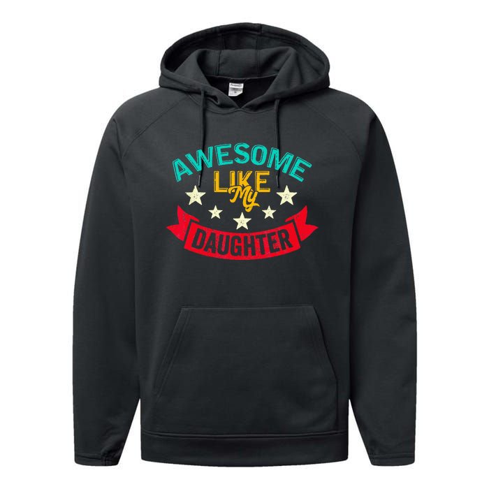 Awesome Like My Daughters Family Lovers Funny Fathers Day Performance Fleece Hoodie