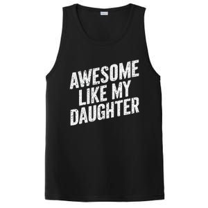 Awesome Like My Daughter Funny FatherS Day PosiCharge Competitor Tank