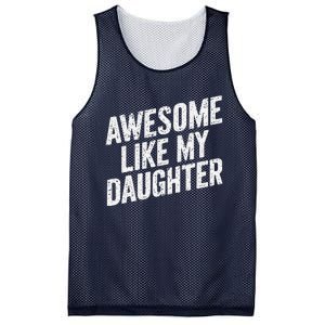 Awesome Like My Daughter Funny FatherS Day Mesh Reversible Basketball Jersey Tank