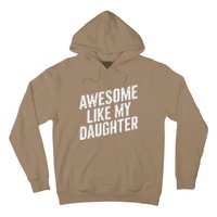 Awesome Like My Daughter Funny FatherS Day Hoodie