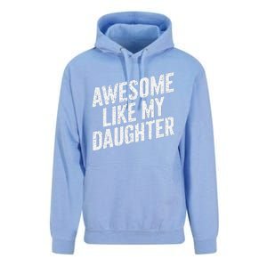 Awesome Like My Daughter Funny FatherS Day Unisex Surf Hoodie