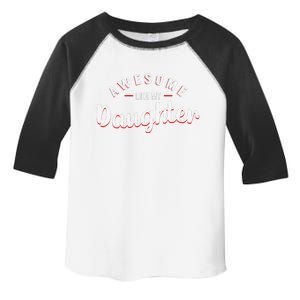 Awesome Like My Daughter FatherS Day MotherS Day Parents Toddler Fine Jersey T-Shirt