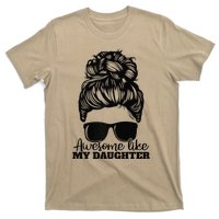 Awesome Like My Daughter Funny Father Mother Mom Dad T-Shirt