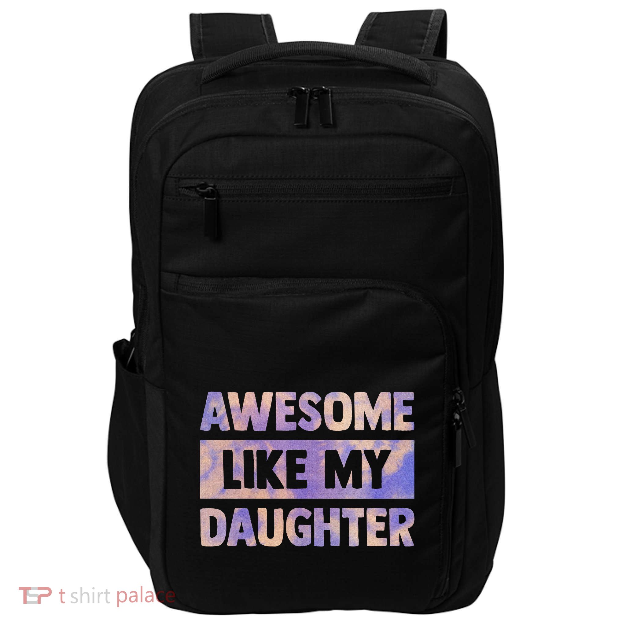 Awesome Like My Daughter Matching Fathers Day Family Tie Dye Impact Tech Backpack