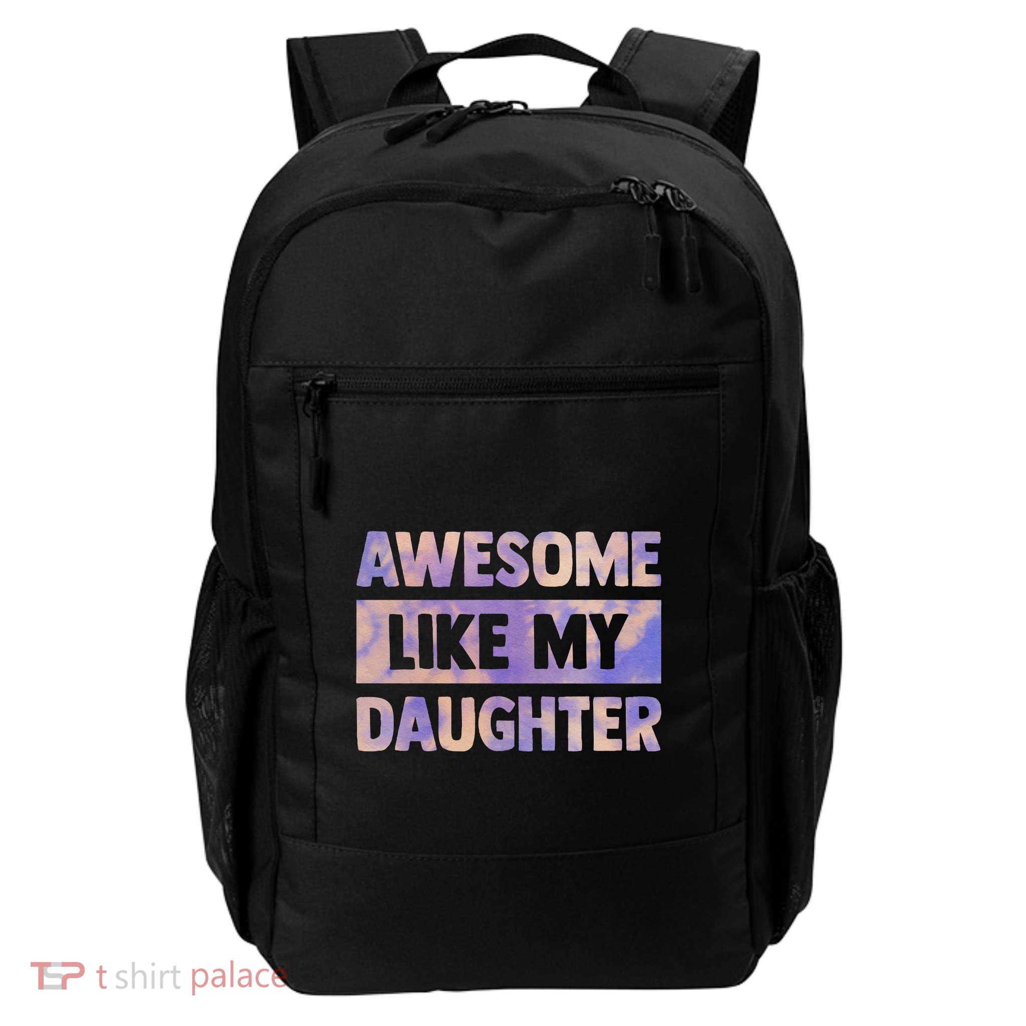 Awesome Like My Daughter Matching Fathers Day Family Tie Dye Backpack