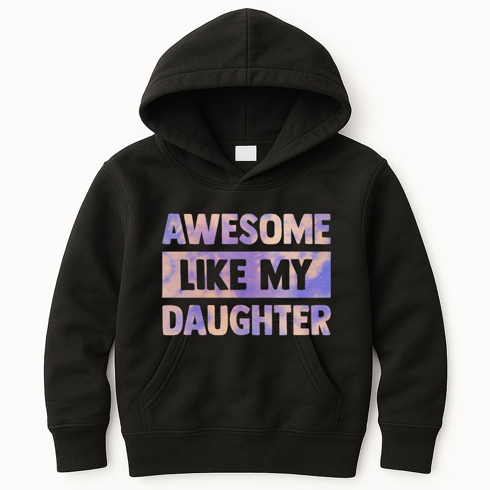 Awesome Like My Daughter Matching Fathers Day Family Tie Dye Kids Hoodie