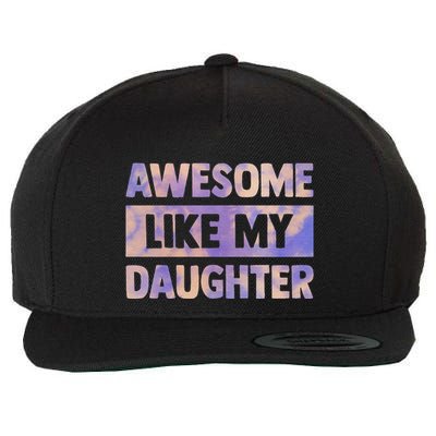 Awesome Like My Daughter Matching Fathers Day Family Tie Dye Wool Snapback Cap