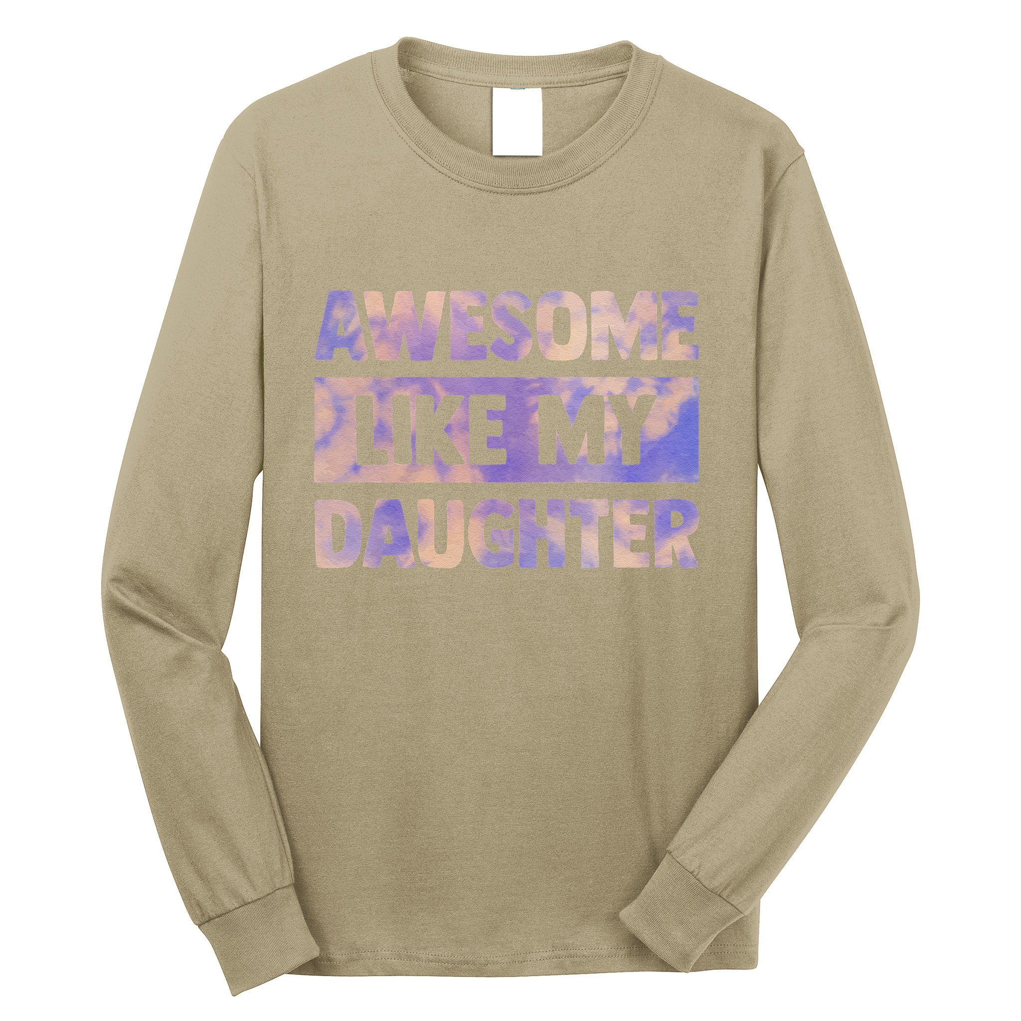 Awesome Like My Daughter Matching Fathers Day Family Tie Dye Long Sleeve Shirt