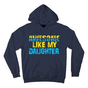 Awesome Like My Daughter Fathers Day Dad Tall Hoodie