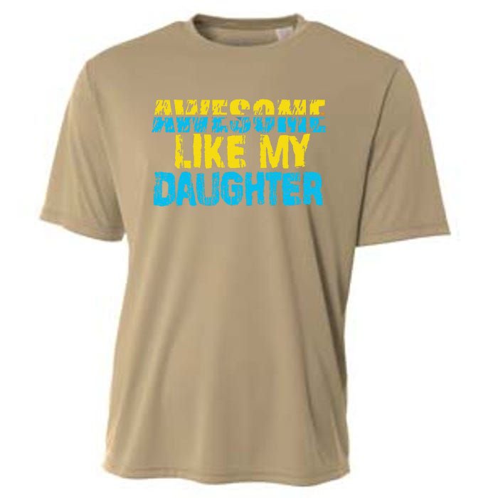 Awesome Like My Daughter Fathers Day Dad Cooling Performance Crew T-Shirt