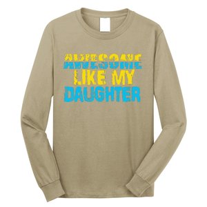 Awesome Like My Daughter Fathers Day Dad Long Sleeve Shirt