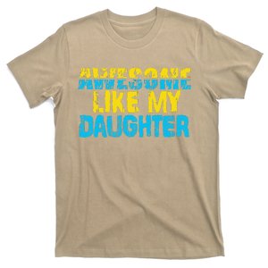 Awesome Like My Daughter Fathers Day Dad T-Shirt