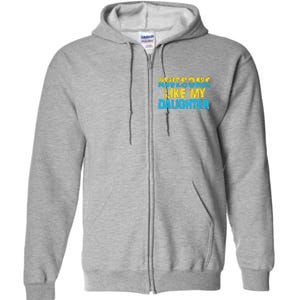 Awesome Like My Daughter Fathers Day Dad Full Zip Hoodie