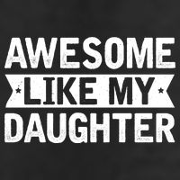 Awesome Like My Daughter Fathers Day Cool Comfort Performance Bucket Hat