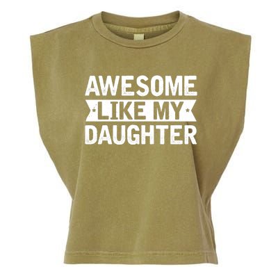 Awesome Like My Daughter Fathers Day Garment-Dyed Women's Muscle Tee