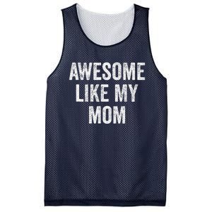 Awesome Like My Mom Funny Son Daughter Mesh Reversible Basketball Jersey Tank