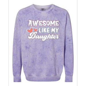 Awesome Like My Daughter Fathers Day Colorblast Crewneck Sweatshirt