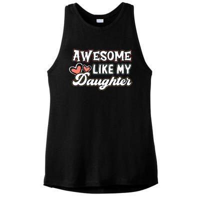 Awesome Like My Daughter Fathers Day Ladies PosiCharge Tri-Blend Wicking Tank