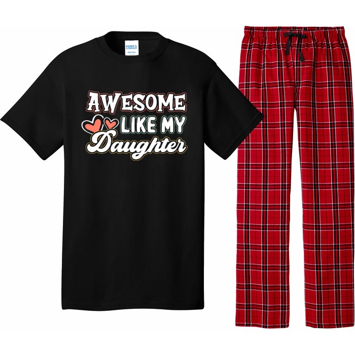 Awesome Like My Daughter Fathers Day Pajama Set