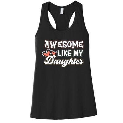 Awesome Like My Daughter Fathers Day Women's Racerback Tank