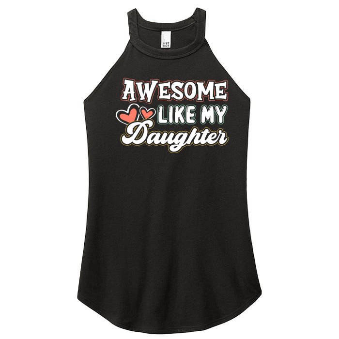 Awesome Like My Daughter Fathers Day Women’s Perfect Tri Rocker Tank