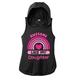 Awesome Like My Daughter Fathers Day Ladies PosiCharge Tri-Blend Wicking Draft Hoodie Tank