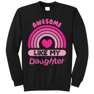 Awesome Like My Daughter Fathers Day Sweatshirt